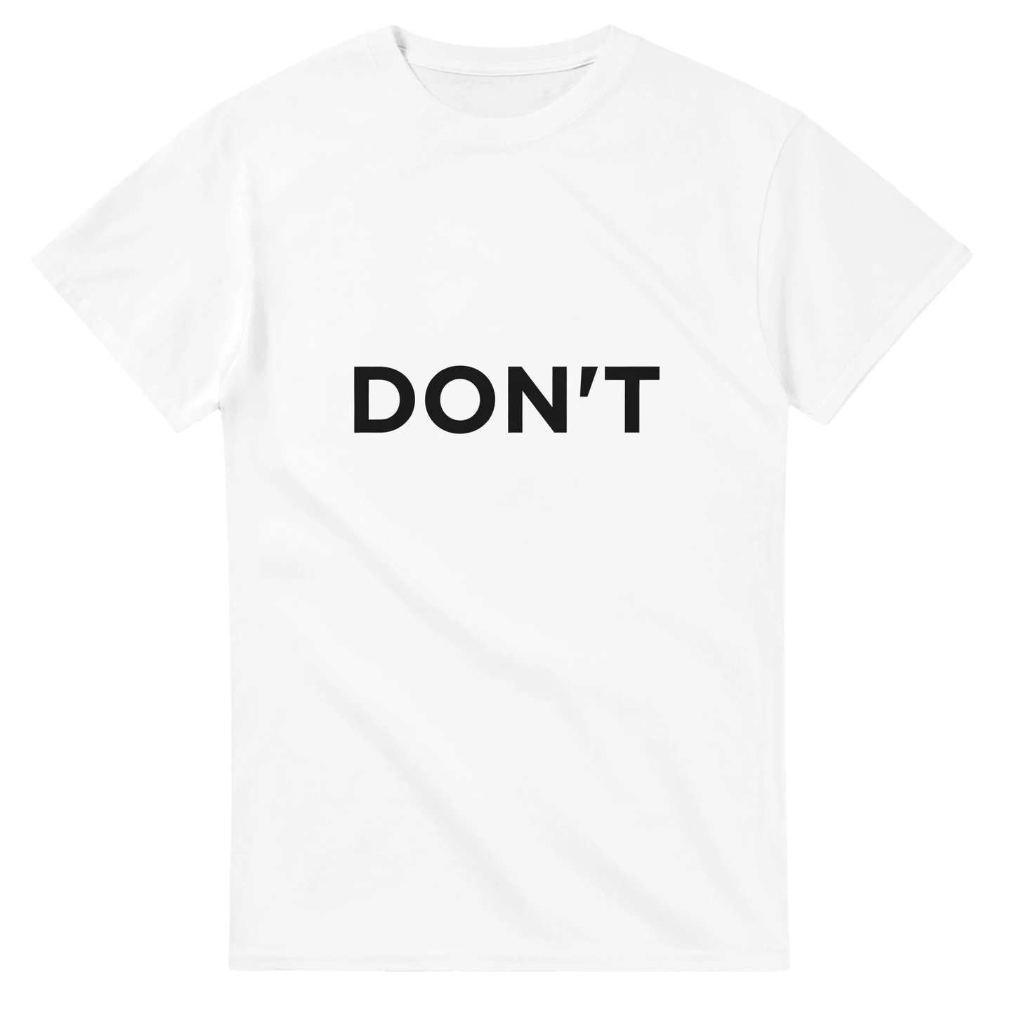 Astral Apple Men’s, Women’s or Unisex short sleeved, casual style classic crewneck t-shirt in White cotton, with graphic print of the word "Don't" in bold, all caps, front view, funny, bad mood, breaking point shirt