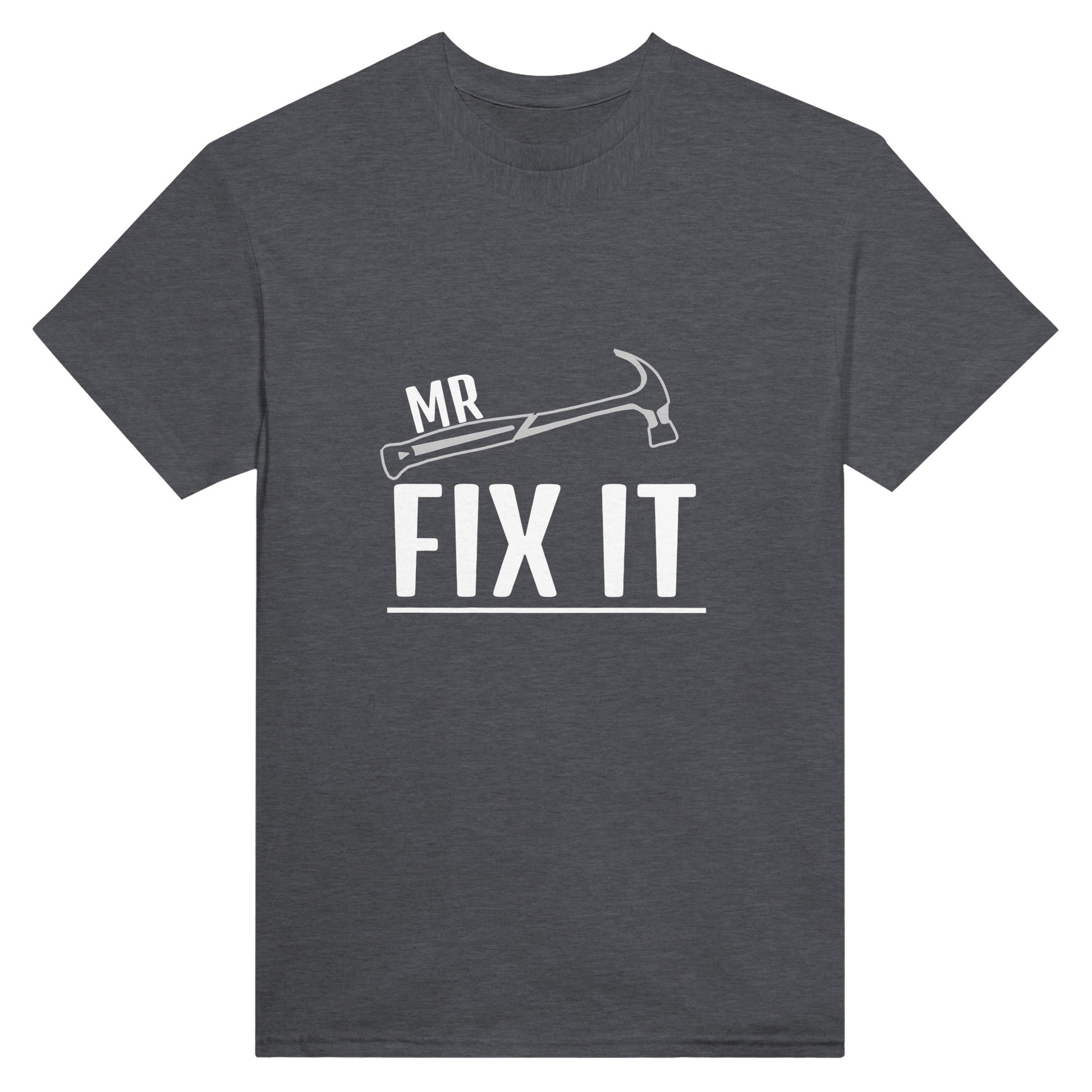 Dark grey t-shirt with the words "Mr Fix It" and a hammer printed on it