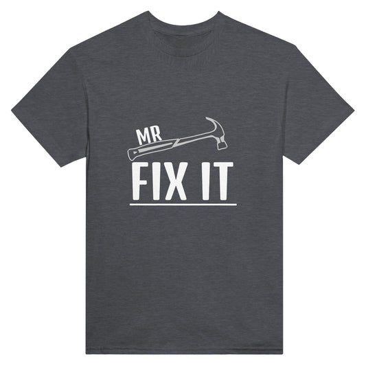 Dark grey t-shirt with the words "Mr Fix It" and a hammer printed on it