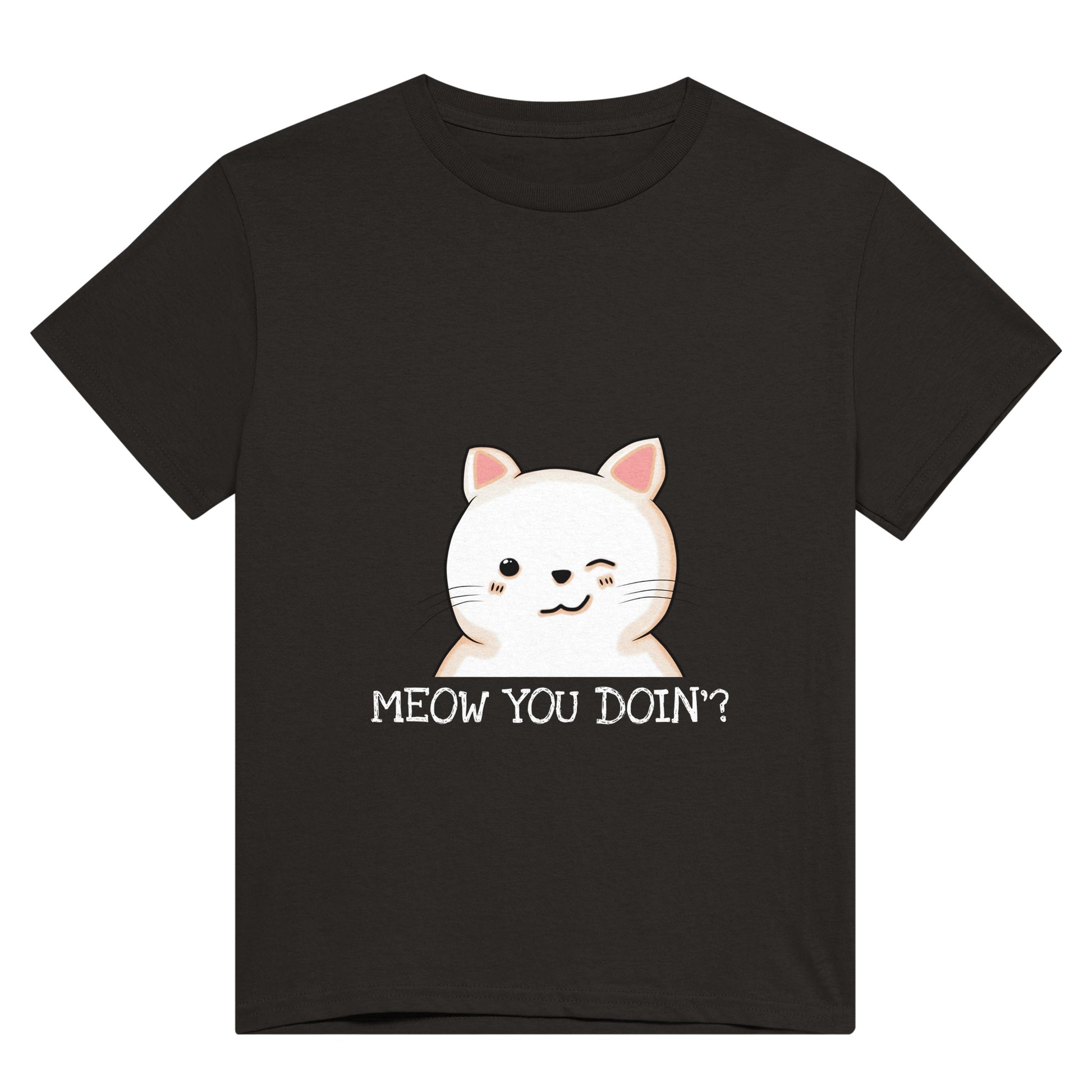 A black t shirt with the pun, "meow you doin'?" printed in white and an image of a cute cat winking