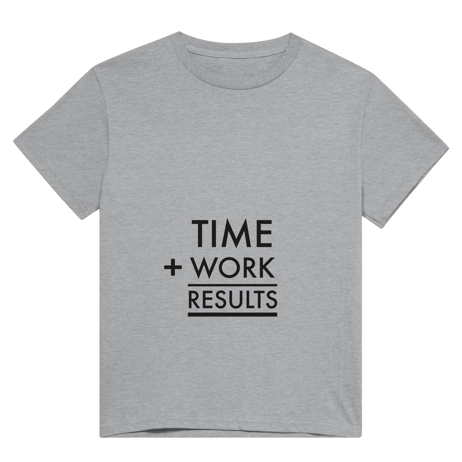 A light grey t shirt with the words, "time + work = results" in black text and arranged like a maths sum.