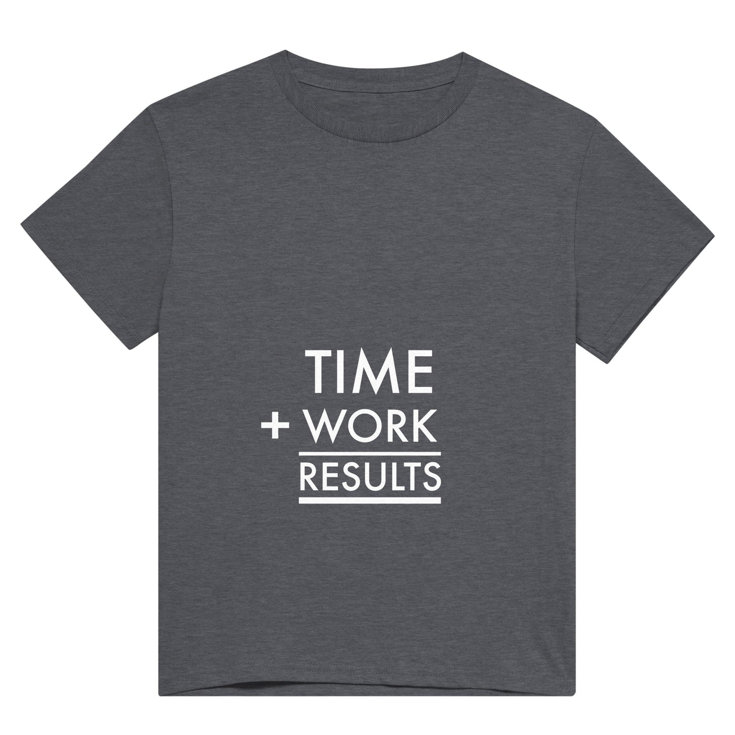 A dark grey t shirt with the words, "time + work = results" in white text and arranged like a maths sum.