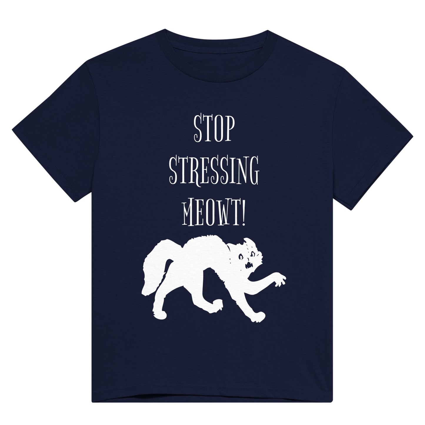 A navy blue t shirt with white text saying, "Stop stressing meowt!" and the silhouette of a cat with an arched back and negative facial expression.