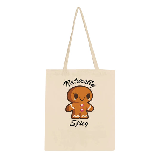 A tote bag with a picture of a gingerbread girl and the text, "naturally spicy".