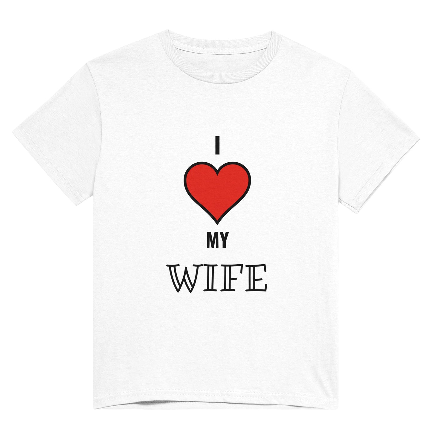 A white t shirt with the words "I 'heart' my wife" in black text