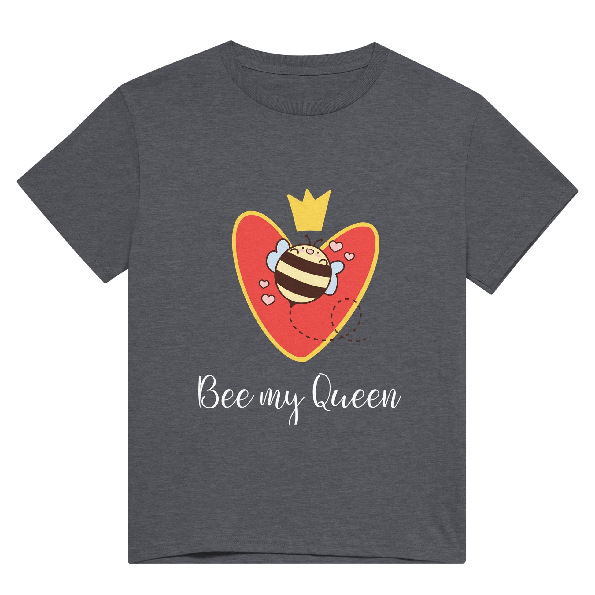 Grey t shirt with a bee in front of a red heart, wearing a crown and the words "Bee my Queen" in white text