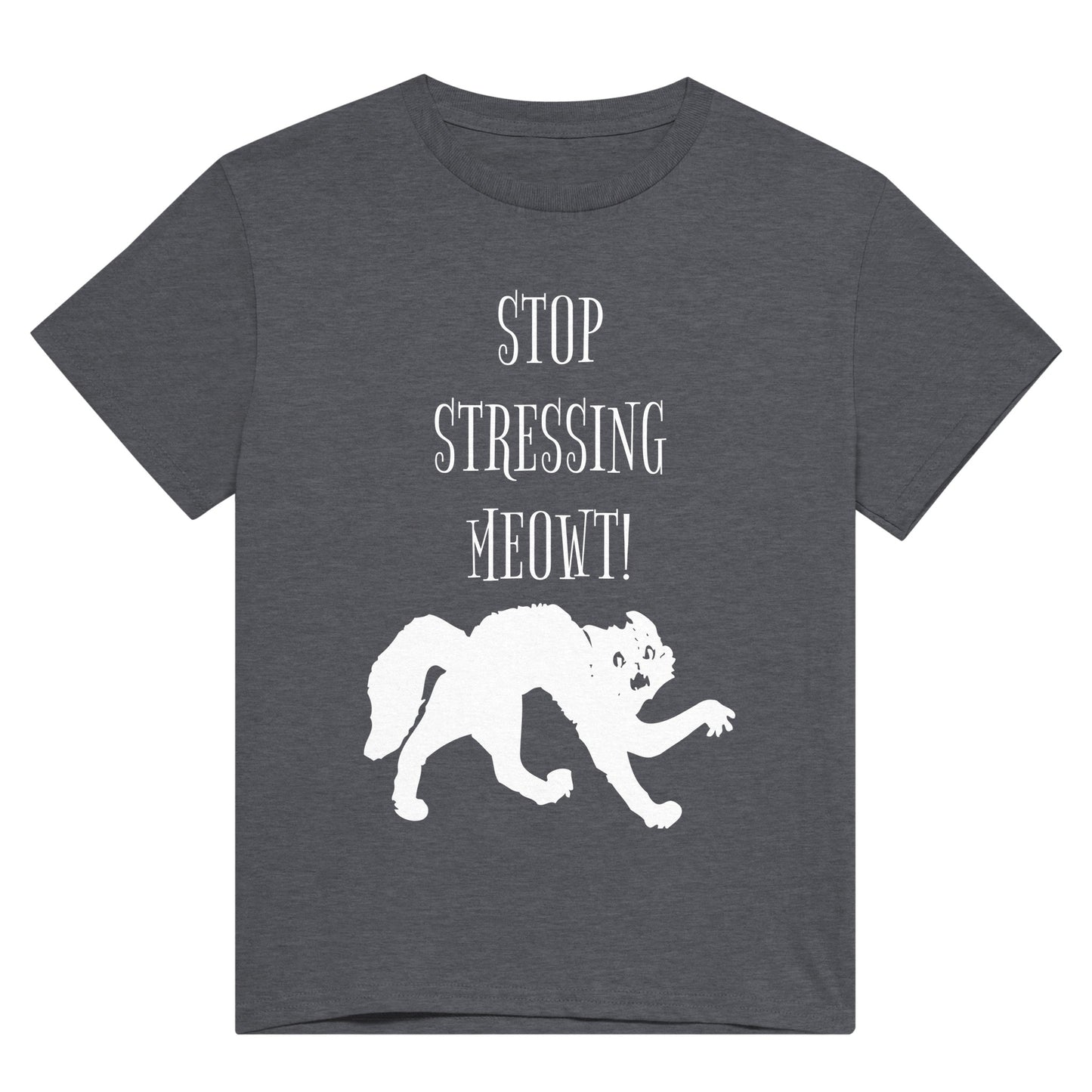 A dark grey t shirt with white text saying, "Stop stressing meowt!" and the silhouette of a cat with an arched back and negative facial expression.