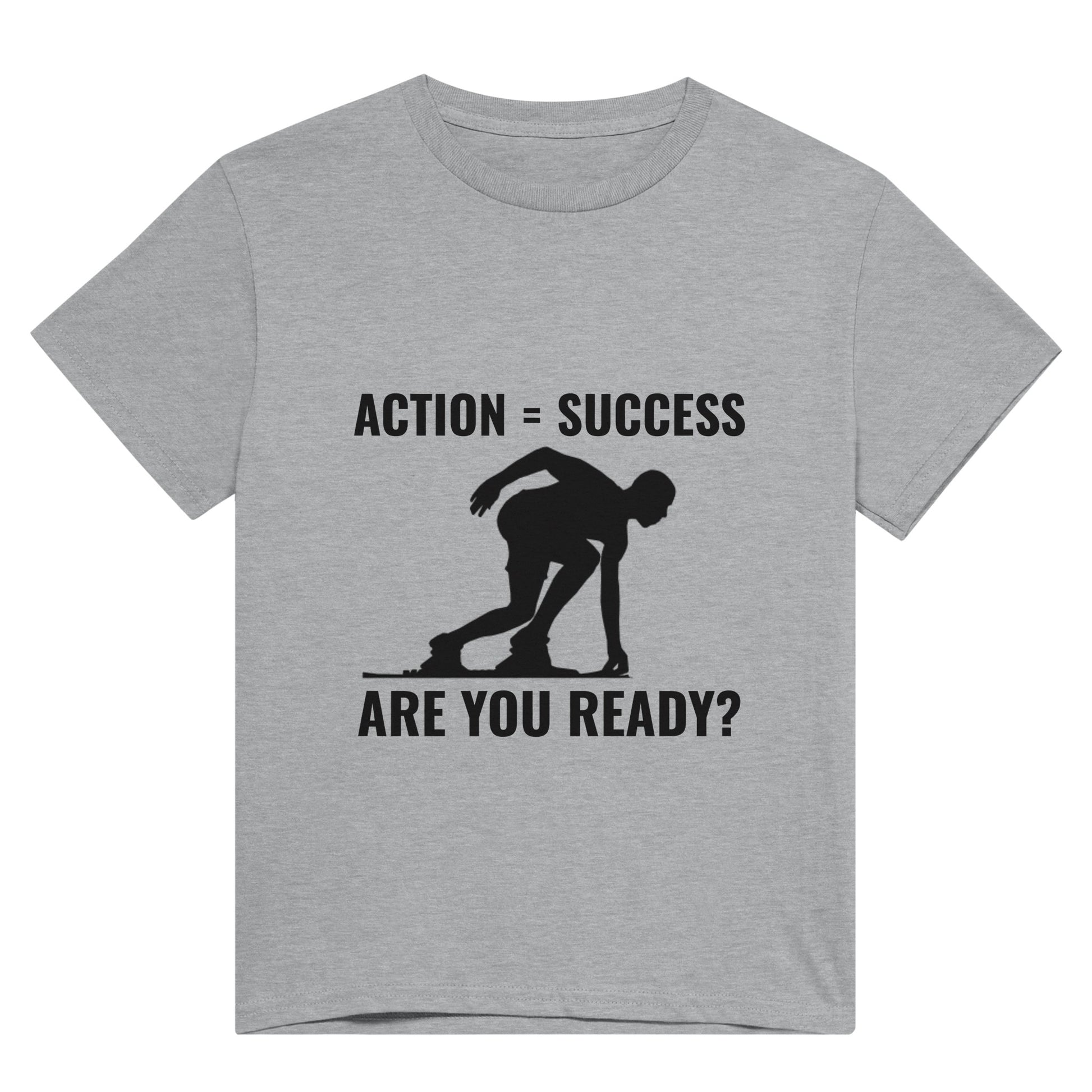 Light grey t shirt with black text saying "Action = Success. Are you ready?" and an image of a person about to sprint.