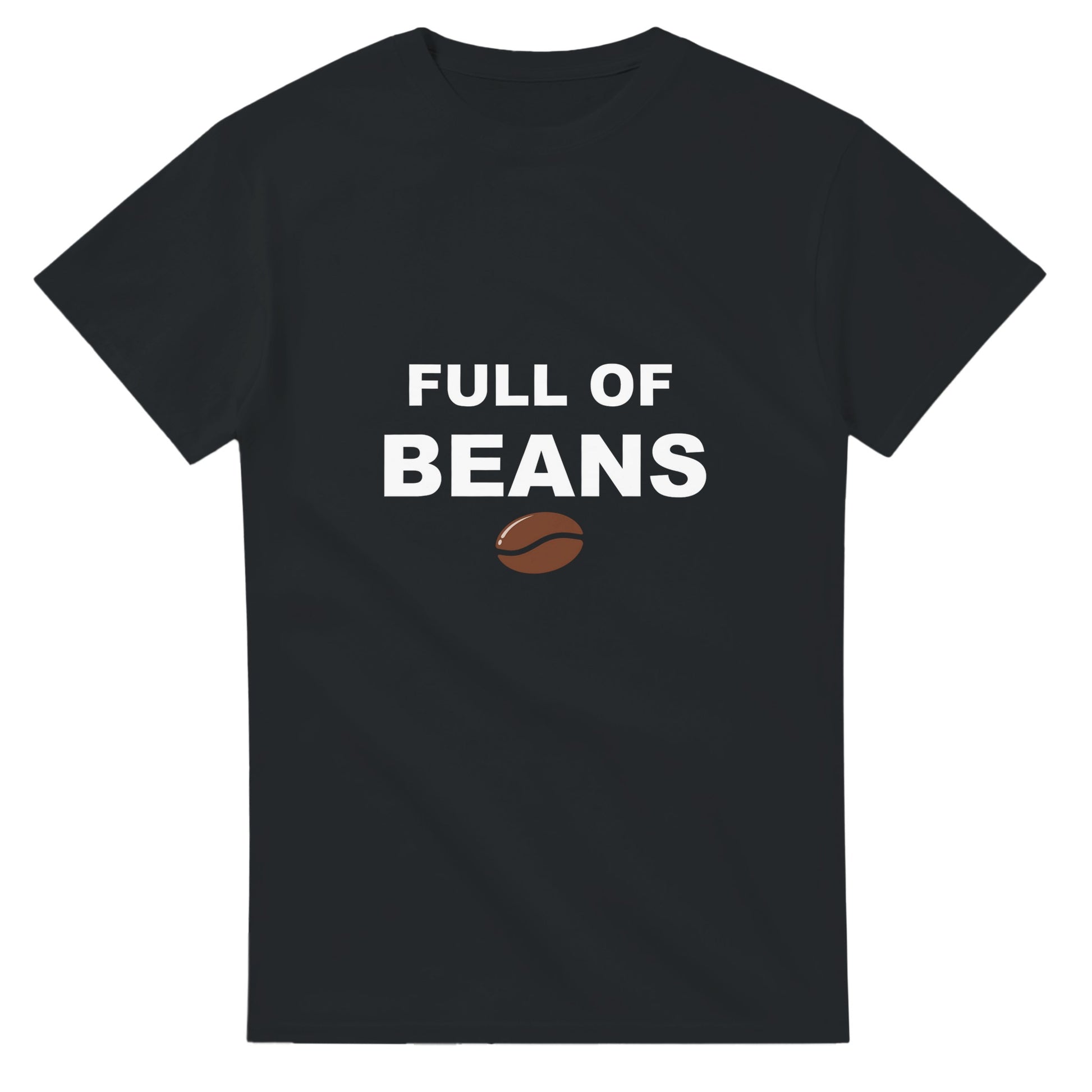 A black mens or womens t-shirt with the text, "full of beans" and a picture of a coffee bean.