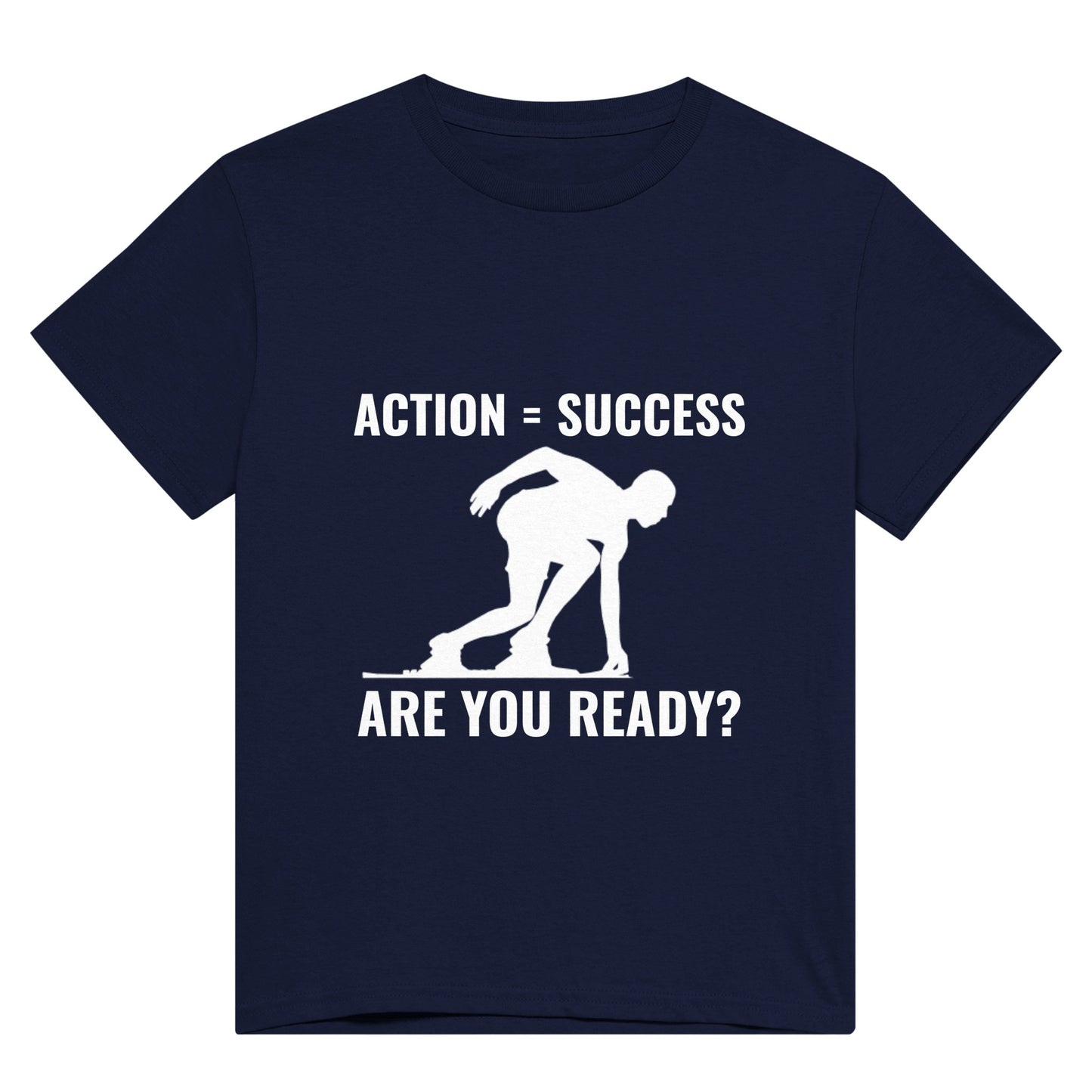 Navy blue t shirt with white text saying "Action = Success. Are you ready?" and an image of a person about to sprint.