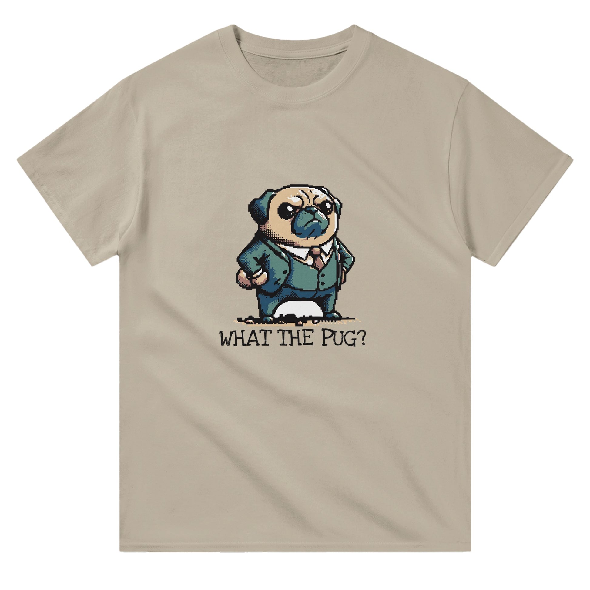 Sand coloured t-shirt with an angry pug in a suit and text "What the pug?"