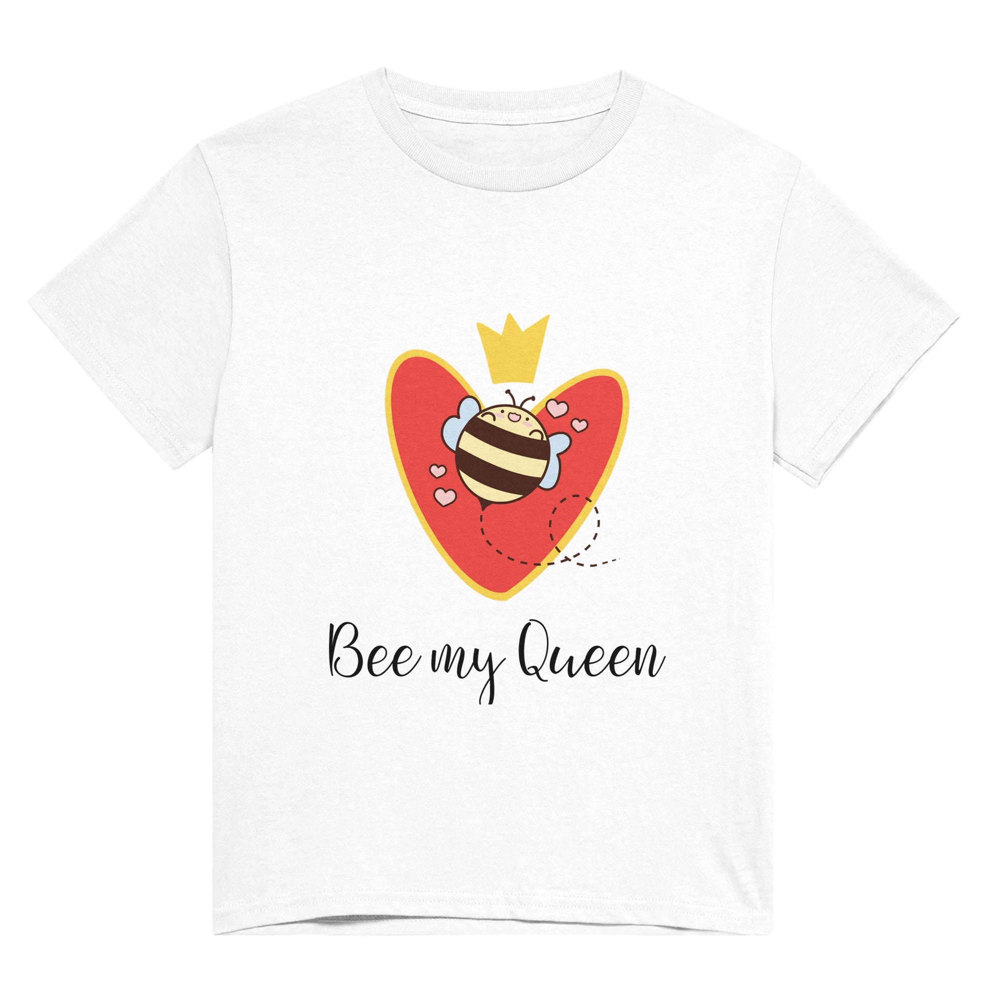 White t shirt with a bee in front of a red heart, wearing a crown and the words "Bee my Queen" in black text